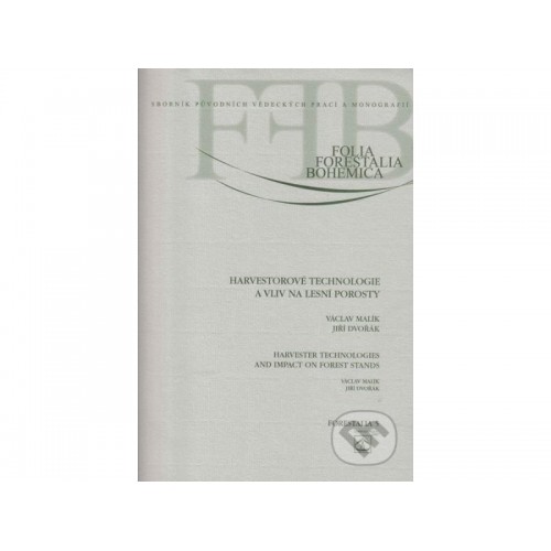Kniha harvestorové technológie a vplyv na lesné porasty