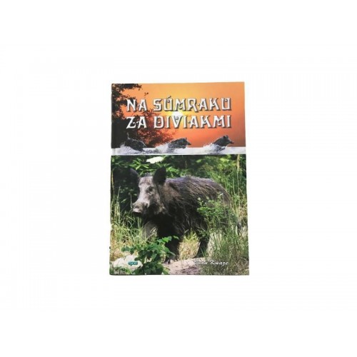 Kniha na súmraku za diviakmi